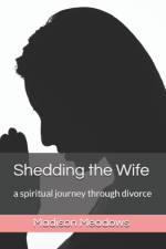 Shedding the Wife af Madison Meadows