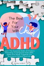 Best For Your Child With Adhd af Thomas Robert Mft