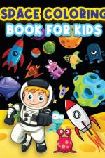 Space Coloring Book For Kids af Art Books