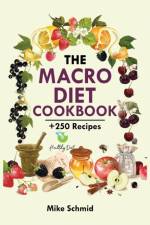 Macro Diet Cookbook af Mike Schmid