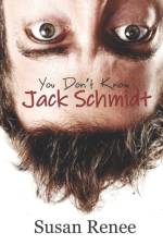 You Don't Know Jack Schmidt af Susan Renee