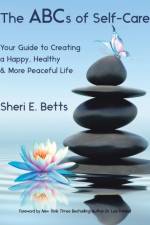 ABCs of Self-Care af Sheri E Betts