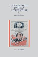 Judas Iscariot dans la litterature moderne af Christophe Stener