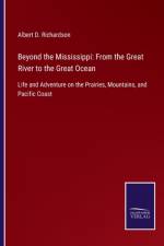 Beyond the Mississippi af Albert D Richardson