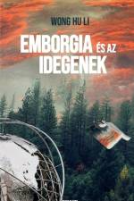 Emborgia es az idegenek af Wong Hu Li