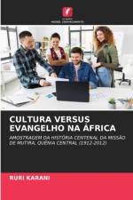 Cultura Versus Evangelho Na Africa af Ruri Karani