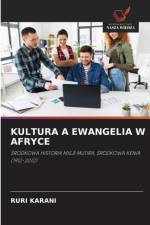 Kultura a Ewangelia W Afryce af Ruri Karani