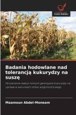 Badania hodowlane nad tolerancją kukurydzy na suszę af Maamoun Abdel-Moneam