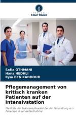 Pflegemanagement von kritisch kranken Patienten auf der Intensivstation af Hana Hedhli