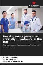 Nursing management of critically ill patients in the ICU af Safia Othmani