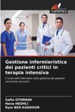 Gestione infermieristica dei pazienti critici in terapia intensiva af Safia Othmani