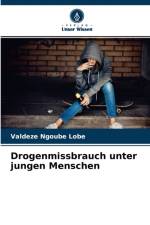 Drogenmissbrauch unter jungen Menschen af Valdeze Ngoube Lobe