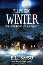 Falling Into Winter af Bill Sasso