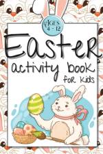 Easter Activity Book for Kids Ages 4-12 af Josef Bachheimer