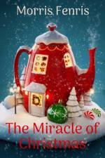Miracle of Christmas af Morris Fenris