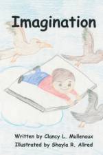 Imagination af Clancy L Mullenaux