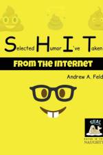 Selected Humor I've Taken (from the internet) af Andrew Felder