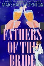 Fathers of the Bride af Marshall Thornton