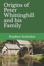 Origins of Peter Whittinghill and his Family af Stephen Szabados