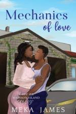 Mechanics of Love af Meka James