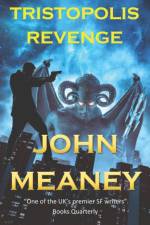 Tristopolis Revenge af John Meaney
