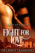 Fight for Love af Delaney Diamond