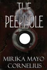 Peephole af Mayo Cornelius Mirika Mayo Cornelius
