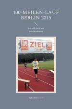 100-Meilen-Lauf Berlin 2015 af Sebastian Thiel