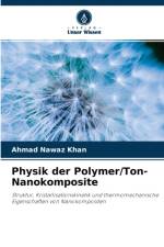 Physik der Polymer/Ton-Nanokomposite af Ahmad Nawaz Khan