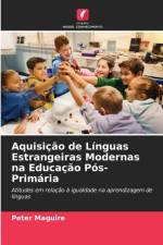 Aquisicao de Linguas Estrangeiras Modernas na Educacao Pos-Primaria af Peter Maguire