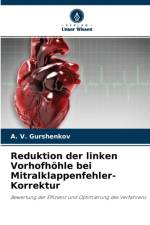 Reduktion der linken Vorhofhoehle bei Mitralklappenfehler-Korrektur af A V Gurshenkov