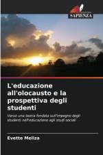 L'educazione all'olocausto e la prospettiva degli studenti af Evette Meliza