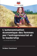 L'autonomisation economique des femmes par l'entrepreneuriat et le leadership af Sridevi Samineni