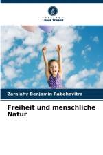 Freiheit und menschliche Natur af Zaralahy Benjamin Rabehevitra