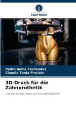 3D-Druck fur die Zahnprothetik af Pedro Ienne Fernandes