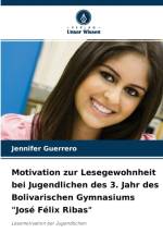 Motivation zur Lesegewohnheit bei Jugendlichen des 3. Jahr des Bolivarischen Gymnasiums Jose Felix Ribas af Jennifer Guerrero