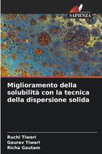 Miglioramento della solubilita con la tecnica della dispersione solida af Ruchi Tiwari