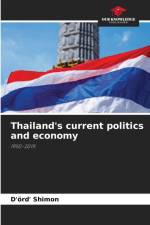 Thailand's current politics and economy af D'OErd' Shimon
