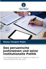 peruanische Justizwesen und seine institutionelle Politik af Deysy Vasquez Rojas