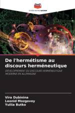 De l'hermetisme au discours hermeneutique af Vira Dubinina