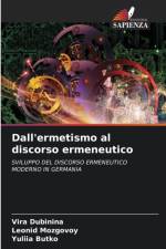 Dall'ermetismo al discorso ermeneutico af Vira Dubinina