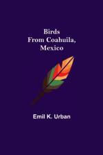 Birds from Coahuila, Mexico af Emil K Urban