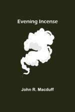 Evening Incense af John R Macduff