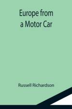 Europe from a Motor Car af Russell Richardson