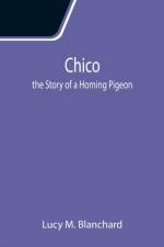 Chico af Lucy M Blanchard