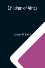 Children of Africa af James B Baird