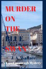 Murder on the Blue Swan af J a Wallace