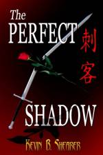 Perfect Shadow af Kevin B Shearer