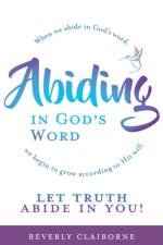 Abiding in God's Word af Beverly Claiborne