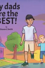 My dads are the BEST! af Steven C Smith
